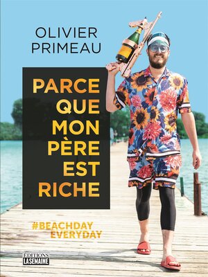 cover image of Parce que mon père est riche
